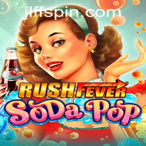 Dive into the Exciting World of RushFeverSodaPop